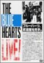 THE BLUE HEARTS LIVE !JOy{